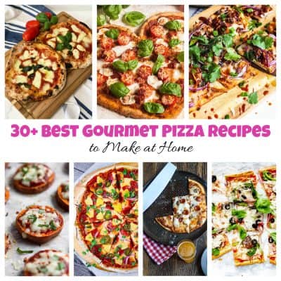 30+ Best Gourmet Pizza Recipes that You Can Make at Home