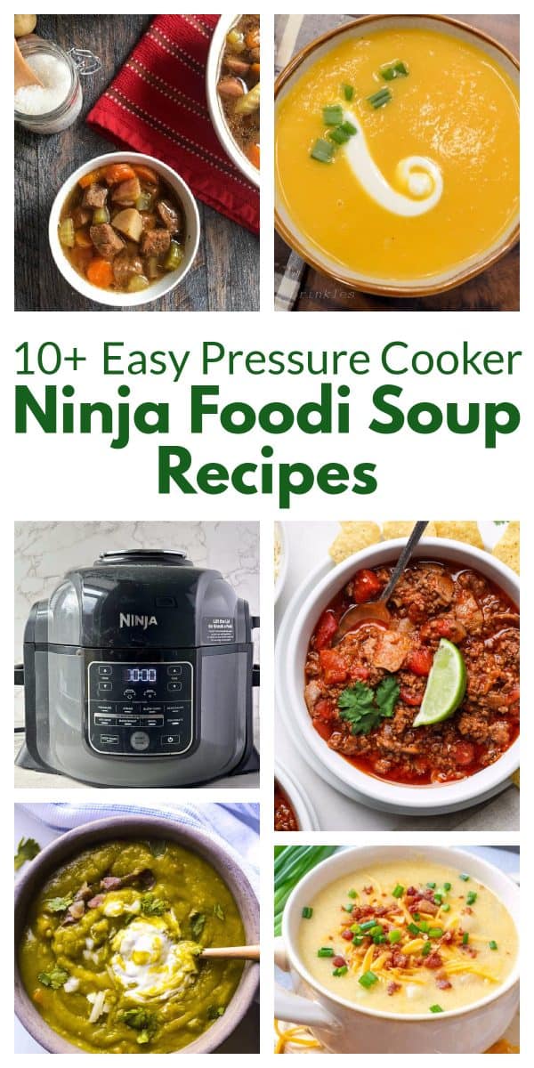 10+ Easy Instant Pot and Ninja Foodi Soup Recipes