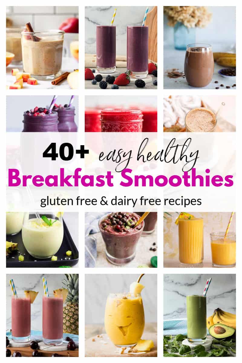 40+ Easy Healthy Breakfast Smoothies to Start the Day