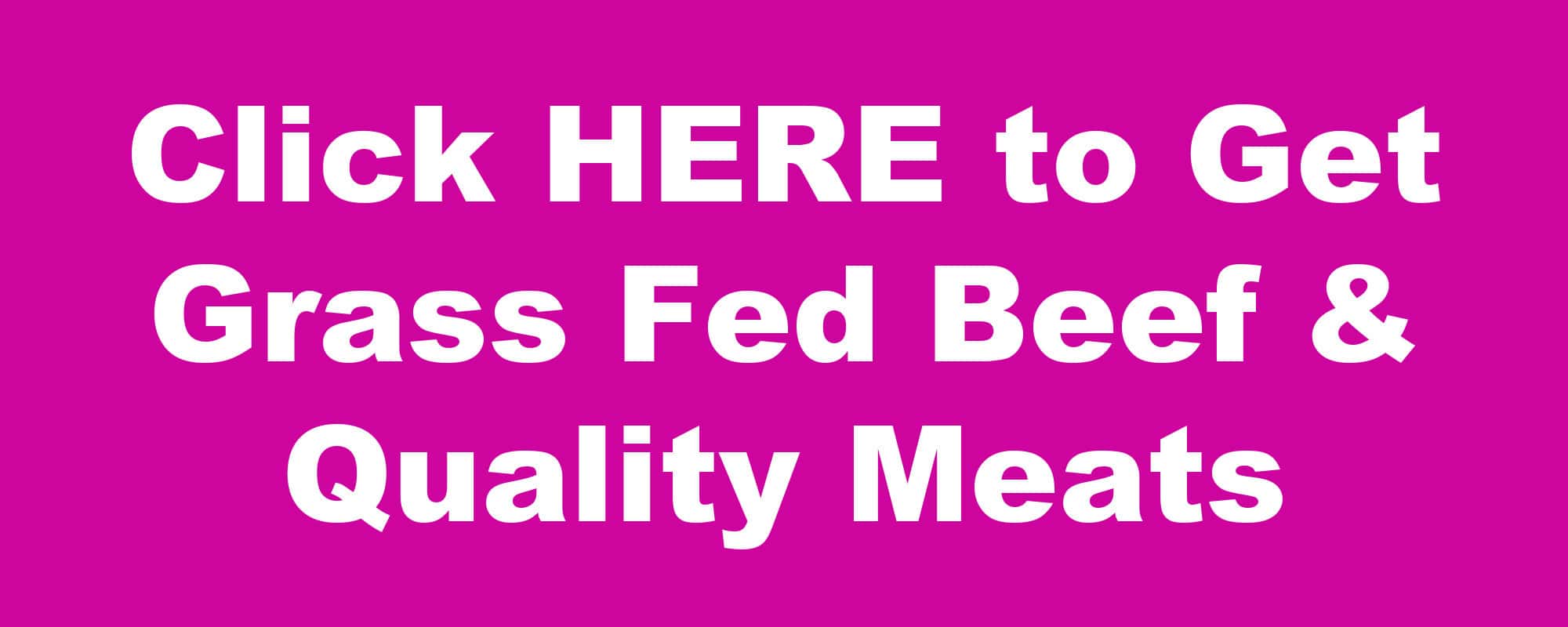 grass fed beef and quality pork