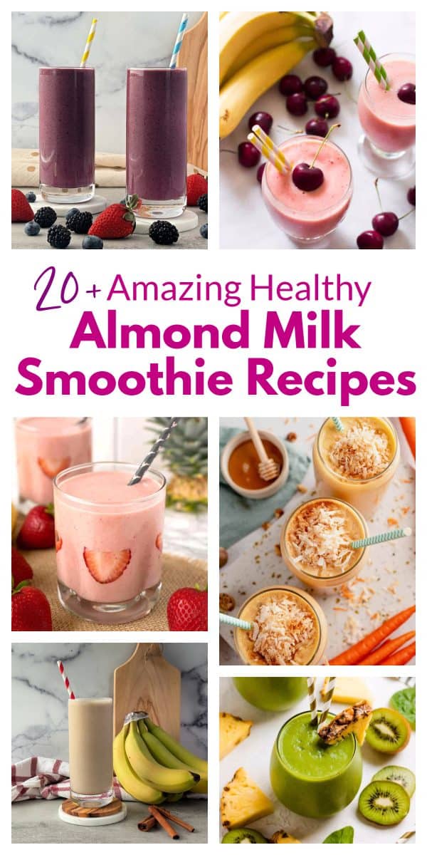 20+ Amazing Healthy Almond Milk Smoothie Recipes